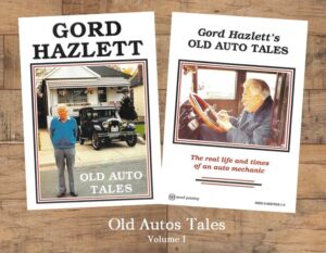 Old Auto Tales by Gord Hazlett