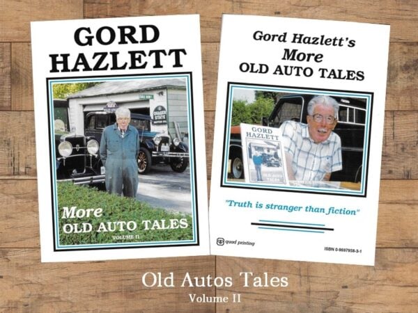 More Old Auto Tales Volume II by Gord Hazlett