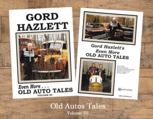 Even More Old Auto Tales Volume III by Gord Hazlett